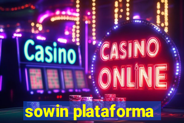 sowin plataforma